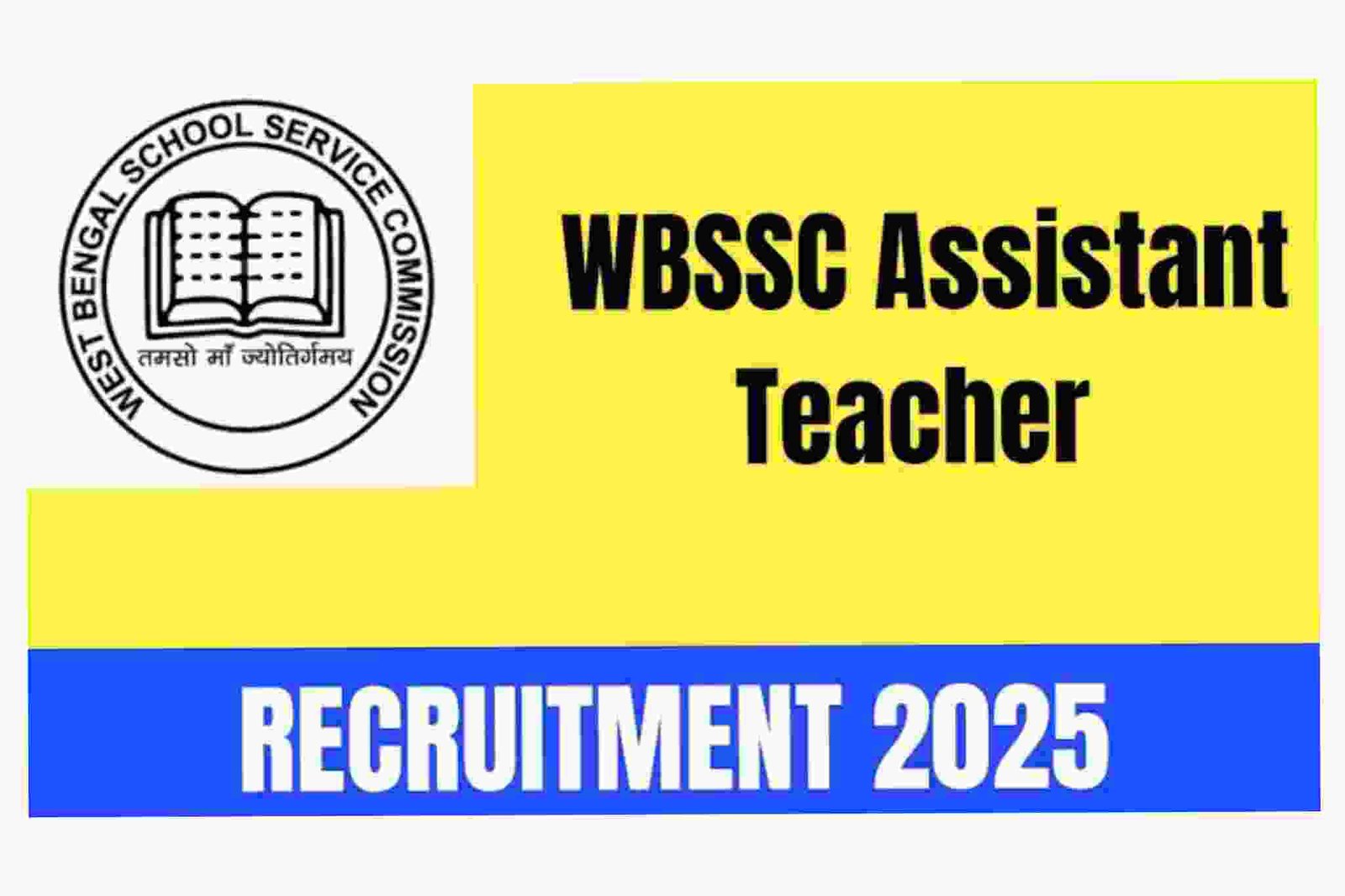 West Bengal Assistant Teacher Online Form 2025